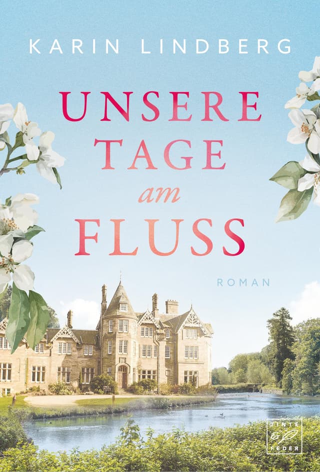 Unsere Tage am Fluss (Zwischen Liebe und Erinnerung)