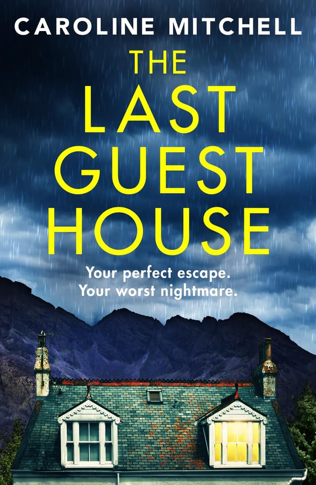 The Last Guest House: An absolutely unputdownable and chilling BRAND NEW thriller (English Edition)
