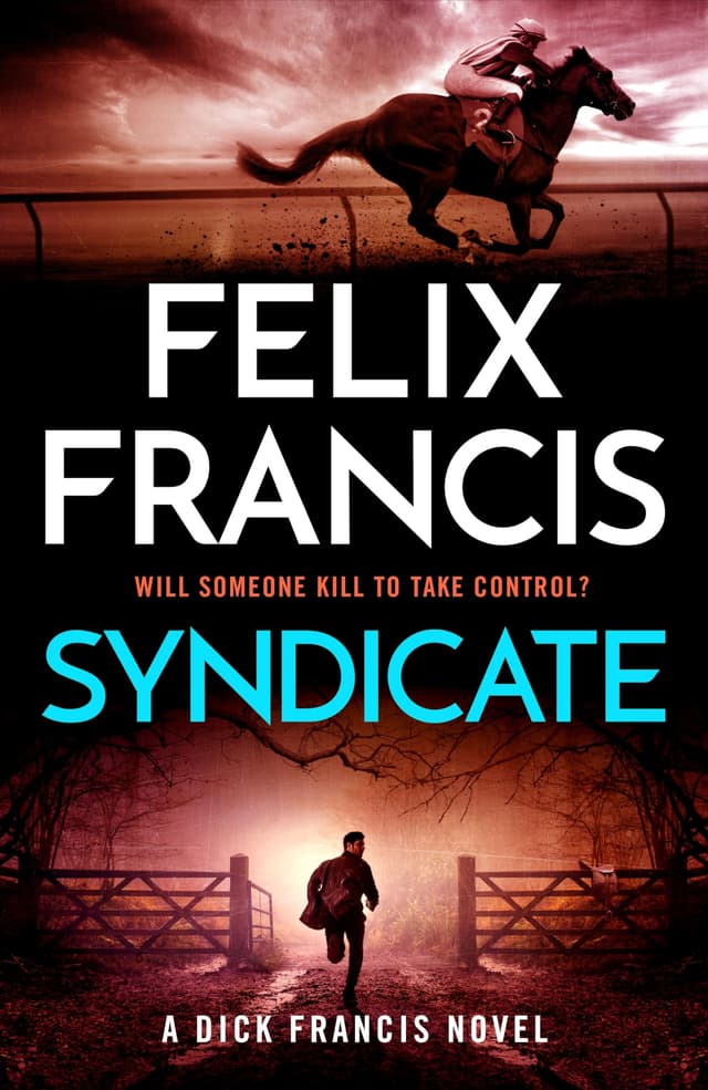 Syndicate: The breakneck new novel from the master of the racing thriller (English Edition)