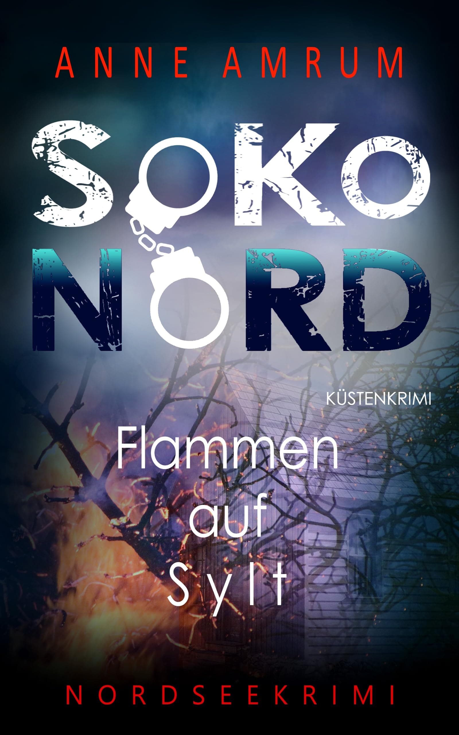 SoKo Nord - Flammen auf Sylt: Küstenkrimi Nordseekrimi Angebot bei HelloDeals